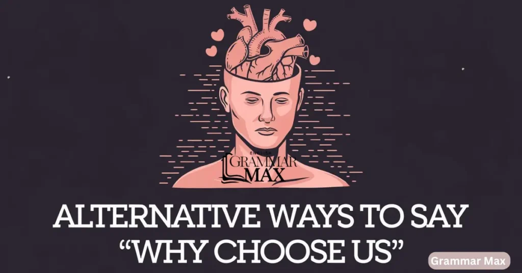 alternative-ways-to-say-why-choose-us