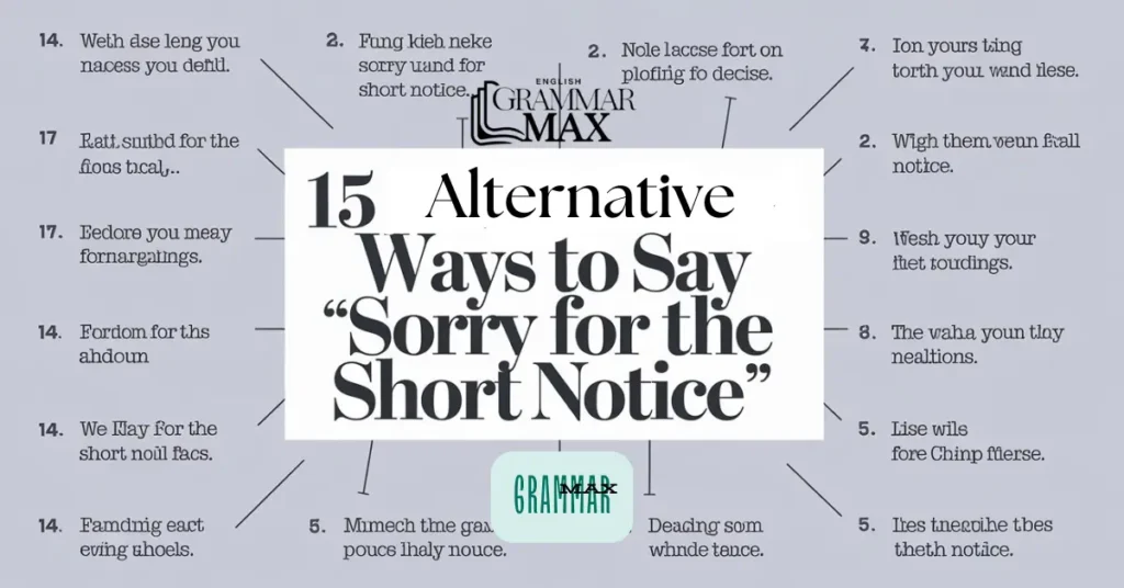 alternative-ways-to-say-sorry-for-the-short-notice