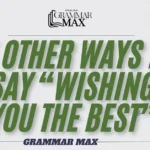 other-ways-to-say-wishing-you-the-best