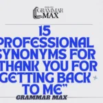 15-Professional-Synonyms-for-Thank-You-for-Getting-Back-to-Me