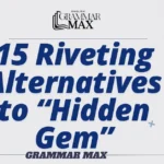 15-Riveting-Alternatives-to-Hidden-Gem