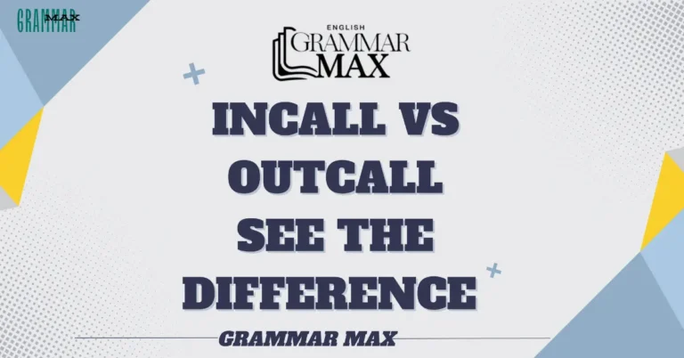 Incall Vs Outcall: See the Difference?