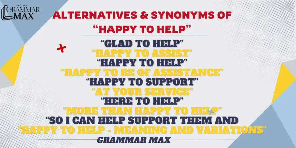 happy-to-help-synonyms-and-alternatives