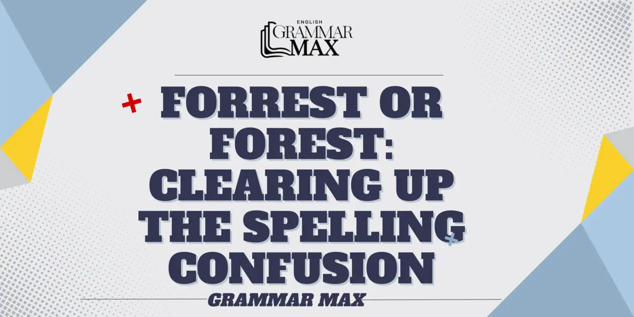 forrest-or-forest-clearing-up-the-spelling-confusion