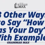 Other-Ways-to-Say-How-Was-Your-Day-With-Example