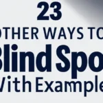 23-Other-Ways-to-Say-Blind-Spot-With-Examples