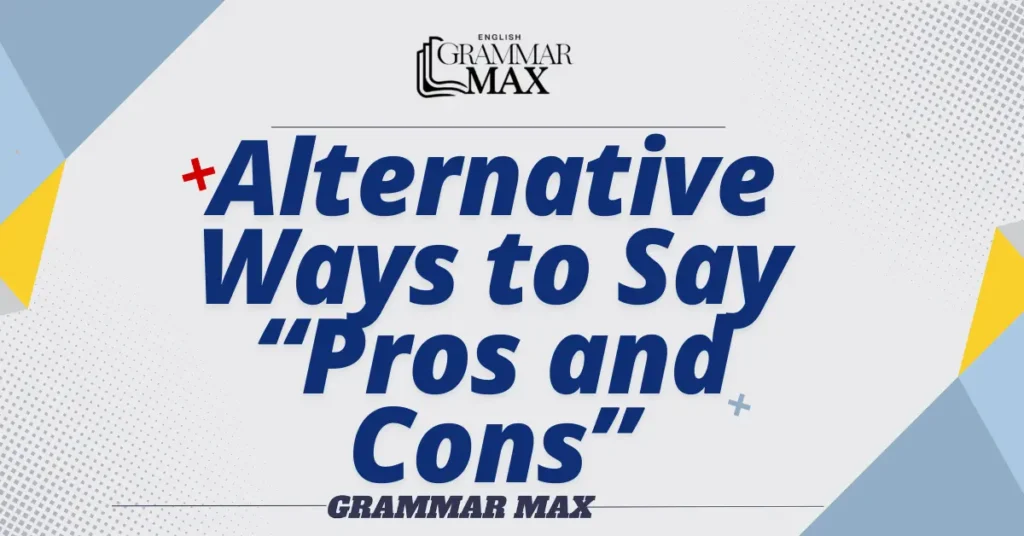 Alternative-Ways-to-Say-Pros-and-Cons
